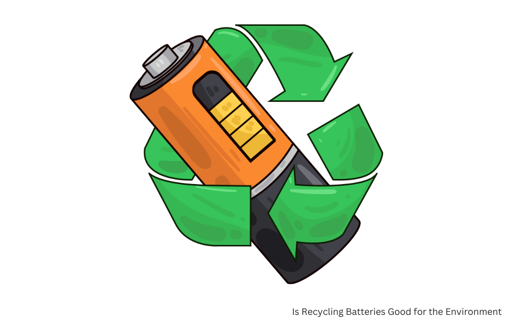 is recycling batteries good for the environment