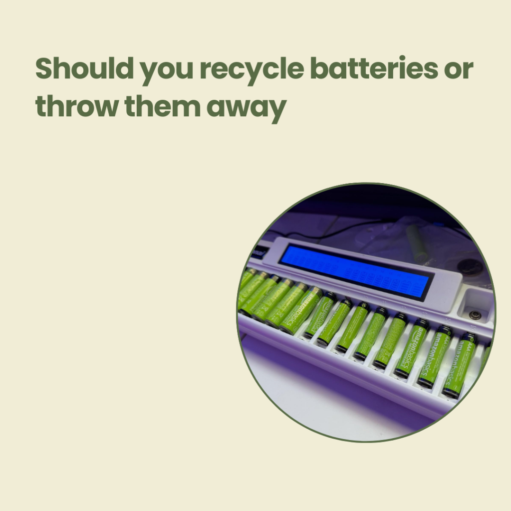 Should you recycle batteries or throw them away